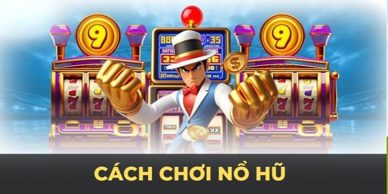 Cách Chơi Nổ Hũ Chi Tiết Từ A - Z Tại Nhà Cái F168 4 Cách chơi nổ hũ trực tuyến trên hệ thống F168