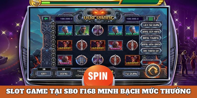 Nổ Hũ SBO - Sảnh Slot Game Chất Lừ Tại F168 Năm 2025 5 Slot game tại SBO minh bạch mức thưởng