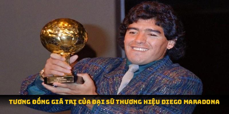 Đại Sứ Thương Hiệu - Diego Maradona Với Hành Trình Vĩ Đại 5 Tương đồng giá trị của đại sứ thương hiệu Diego Maradona